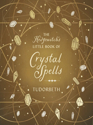 cover image of The Hedgewitch's Little Book of Crystal Spells